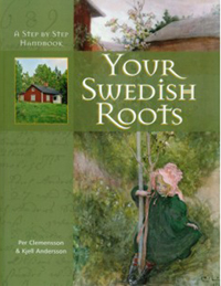 Your Swedish Roots - A Step by Step Handbook