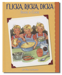 Flicka, Ricka, Dicka Bake a Cake - Hardcover