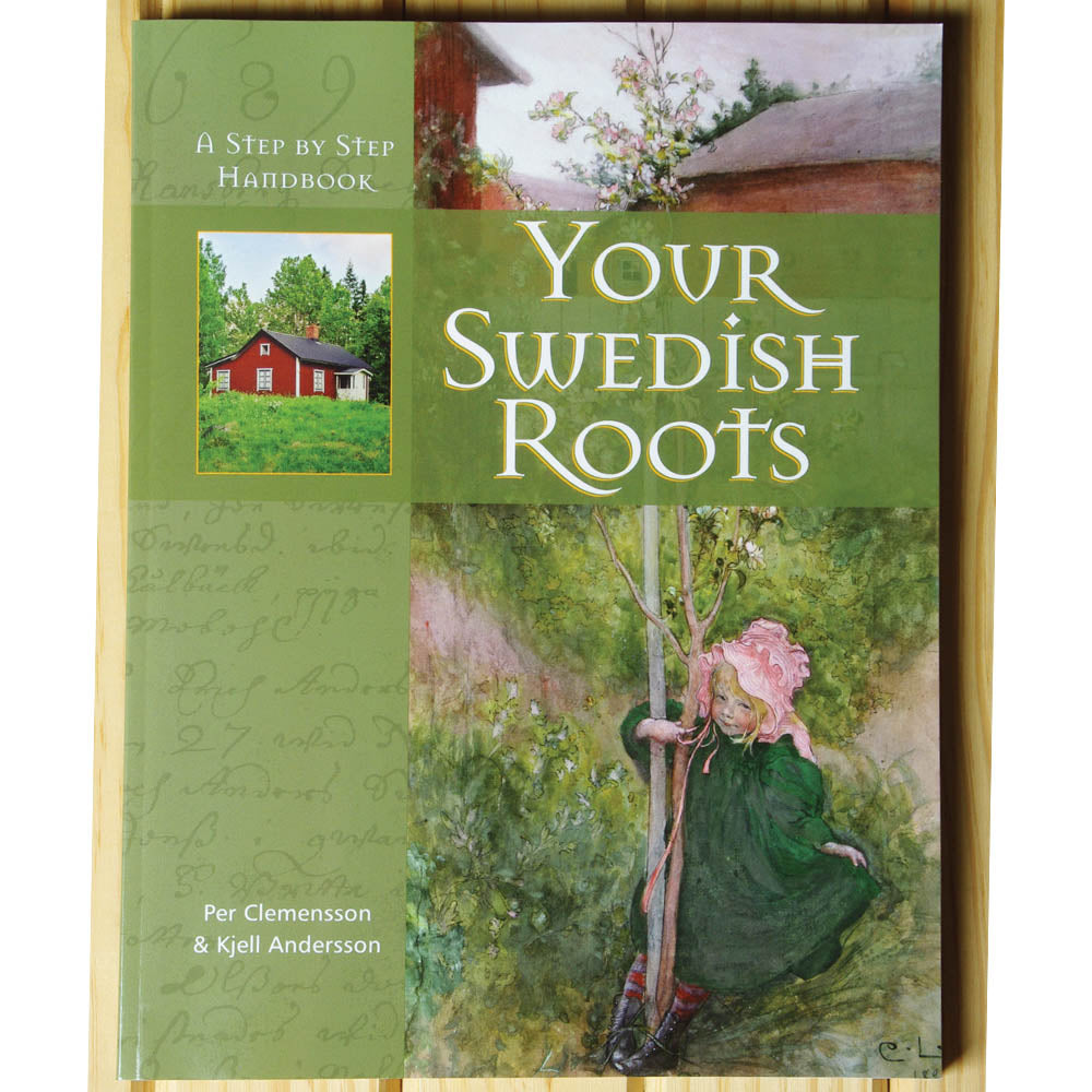 Your Swedish Roots - A Step by Step Handbook