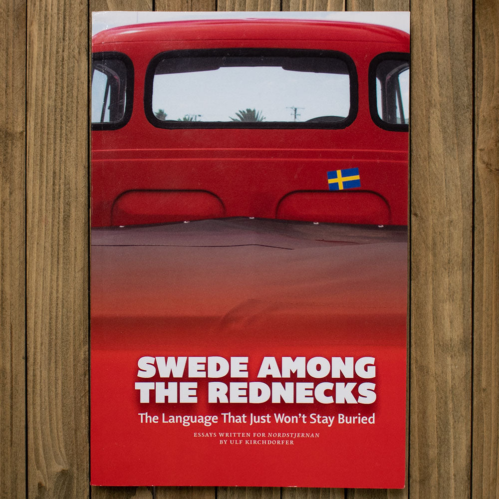 Swede Among The Rednecks: The Language That Just Won't Stay Buried